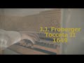 Johann Jakob Froberger Toccata II (1649)  on Harpsichord