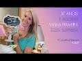 37 ANOS! E AGORA? - MINHA PRIMEIRA FESTA SURPRESA | ANA HICKMANN