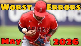 MLB | Worst Errors May 2026