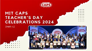 MIT CAPS Teachers' Day Celebration 2024 – A Tribute to Our Educators | CAPS Academy