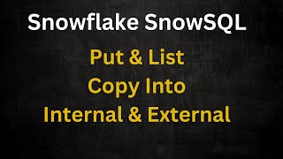 Snowflake Internal Stages - User, Table and Named Stages | SnowSQL