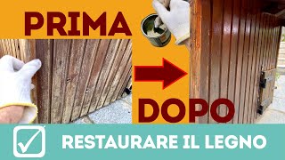 Come restaurare il #legno dai danni delle intemperie - #faidate