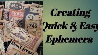 Creating Quick And Easy Ephemera