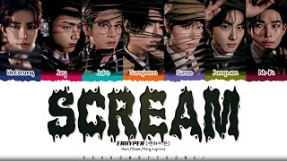 ENHYPEN 'Scream' Lyrics (엔하이픈 Scream 가사) [Color Coded Han_Rom_Eng] | ShadowByYoongi