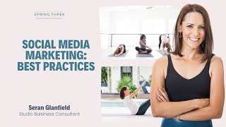 Pilates Business Podcast: Social Media Marketing: Best Practices