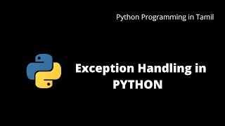 Python Exception Handling | Python Programming in Tamil | #24