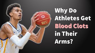 Arm DVTs in Athletes: Thoracic Outlet Syndrome