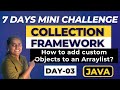Master the Collection Framework in 7 days -  How to add custom objects to an ArrayList?