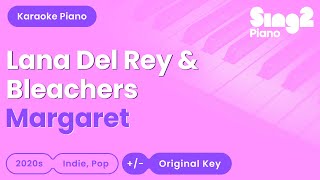 Lana Del Rey, Bleachers - Margaret (Piano Karaoke)