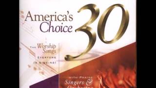 PRAISE \u0026 WORSHIP AMERICA'S CHOICE 30 WITH PRAISE SINGERS \u0026 ORCHESTRA CD2