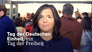 Tag der Deutschen Einheit, ein Tag der Freiheit.