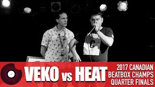 Heat vs Veko - 2017 Canadian Beatbox Championships - Quarter Finals