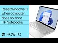 How to reset Windows 11 when your HP computer does not boot | HP Computers | HP Support