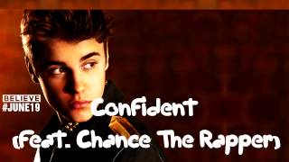 Justin Bieber Confident (feat. Chance The Rapper) Lyrics