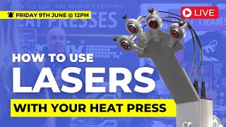 How to use LASERS with your Heat Press