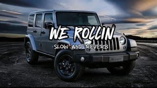 We Rollin Shubh [ Slowed Reverb ]