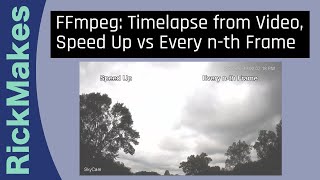 FFmpeg: Timelapse from Video, Speed Up vs Every n-th Frame