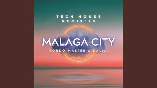 MALAGA City - Tech House Remix´23