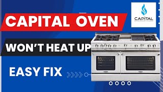 ✨ Capital Range - Oven Won’t Heat Up - $20.00 EASY FIX ✨