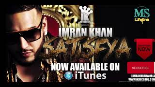 Best Of Imran Khan Top4 Hits Songs ||mp4newlyrics|| Satisfya