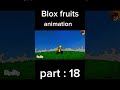 Blox fruits animation flipaclip part : 18