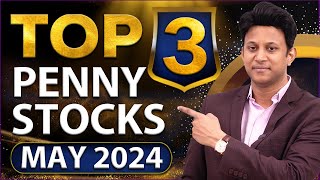 Top 3 Penny Stock Picks for May 2024!!