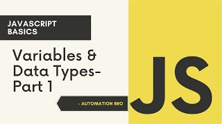 Variables & Data Types - Part 1 | JavaScript Beginner Tutorials for QA