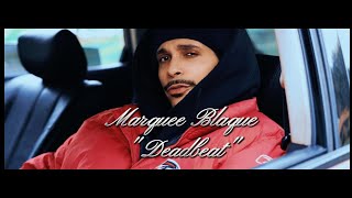 Marquee Blaque- Deadbeat (Edited)