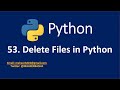 53. Delete Files in Python