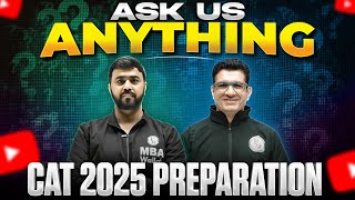 Ask Us Anything | CAT 2025 Preparation