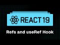 React 19 Tutorial - 37 - Refs and useRef Hook