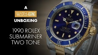 A Watch Gang Unboxing | A Rolex Submariner Two Tone