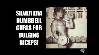 THE ART OF DUMBBELL CURLING! SILVER ERA SECRETS FOR SHAPING THE BICEPS