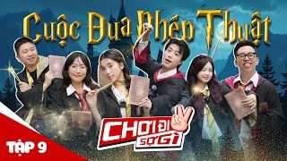 CHƠI ĐI SỢ GÌ - Tập 9: Cuộc Chiến Phép Thuật, phù thuỷ hắc ám hồi sinh ?!