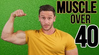 Building Muscle Over Age 40 - Complete How-to Guide