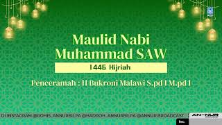 Live Report: Maulid Nabi Muhammad 1446H bersama Ust. H Bukroni Malawi, S.Pd.I., M.Pd.I.