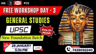 30 Jan at 5:30 PM | FREE WORKSHOP FOR NEW GEN. STUDIES | ENGLISH MED. |UPSC| Anc. History | LEC. - 3