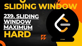 239 Sliding window Maximum | Leet code | Competitive Problem | Python | English
