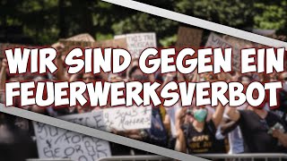 WIR SIND GEGEN EIN FEUERWERKSVERBOT II PROTEST TRAILER #feuerwerksverbot