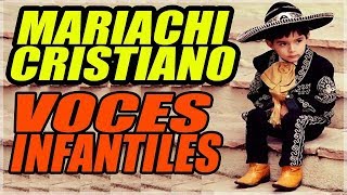 MARIACHIS CRISTIANO, NIÑOS CANTAN RANCHERAS PENTECOSTALES !!