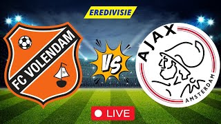 Volendam vs Ajax Live | Eredivisie 2024 Live Match Streaming