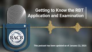 Getting to Know the RBT Application and Examination