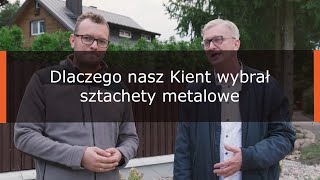 Czy sztachety metalowe to dobre rozwiązanie? Zobacz rozmowę z naszym Klientem, który o tym opowiada