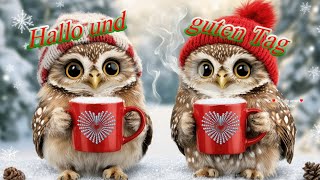 Liebe Grüße für viele kleine Glücksmomente und einen schönen Tag  🍀🎄🤗💗