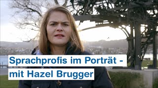 Sprachprofis im Porträt - mit Hazel Brugger | ZHAW IUED