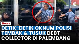 DETIK-DETIK Oknum Polisi TEMBAK & TUSUK 2 Debt Collector di Palembang, Tak Terima Mobil Ditarik