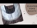 Pleated yoke nighty cutting & stitching  | Lisa Creations