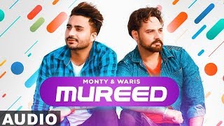 Mureed (Full Audio) | Monty & Waris feat Ginni Kapoor | Latest Punjabi Songs 2020 | Speed Records