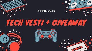 Tech vesti za april + giveaway