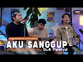 Aku Sanggup - Sufi Rashid | Aulia Rahman ft Angga Candra #kolabor